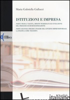 ISTITUZIONI E IMPRESA. NASCITA, IMPATTI WEBERIANI ED EVOLUZIONE DEL PROCESSO DI  - GALLUCCI M. GABRIELLA