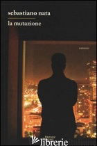 MUTAZIONE (LA)