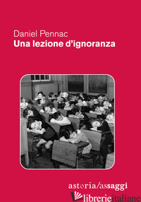 LEZIONE D'IGNORANZA (UNA) - PENNAC DANIEL