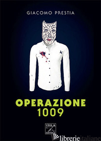 OPERAZIONE 1009