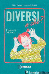 DIVERSI A CHI? EDIZ. A COLORI - KOLLENDER SANDRA