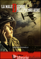 MALEDIZIONE DELLE PECORE NERE (LA) - PAVANELLI SIMONE