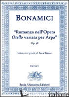 ROMANZA DELL'OTELLO VARIATA PER ARPA (SPARTITO) - BONAMICI FERDINANDO; SIMARI S. (CUR