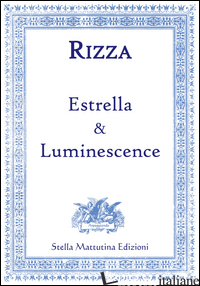 ESTRELLA & LUMINESCENCE - RIZZA FABIO