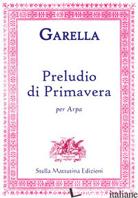 PRELUDIO DI PRIMAVERA PER ARPA - GARELLA DANIELE