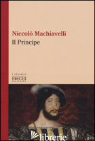PRINCIPE (IL) di MACHIAVELLI NICCOLO'; NOVELLO N. (CUR.)