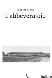 ABBEVERATOIO. STORIE E RACCONTI DI QUINTO BIANCO (L') - TESTA RAIMONDO