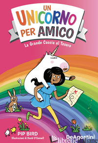 GRANDE CACCIA AL TESORO. UN UNICORNO PER AMICO (LA) - BIRD PIP