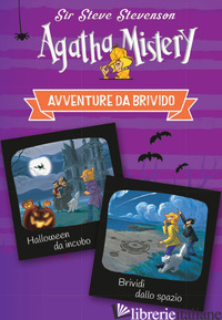 AVVENTURE DA BRIVIDO: HALLOWEEN DA INCUBO-BRIVIDI DALLO SPAZIO - SIR STEVE STEVENSON