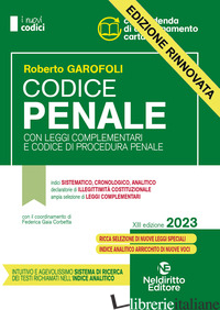 CODICE PENALE CON LEGGI COMPLEMENTARI E CODICE DI PROCEDURA PENALE - GAROFOLI ROBERTO