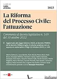 RIFORMA DEL PROCESSO CIVILE: ATTUAZIONE (LA) - 