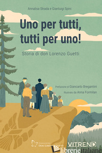PER TUTTI, TUTTI PER UNO! (UNO) - STRADA ANNALISA; SPINI GIANLUIGI