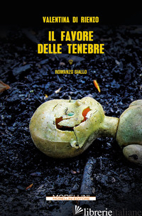 FAVORE DELLE TENEBRE (IL) di DI RIENZO VALENTINA