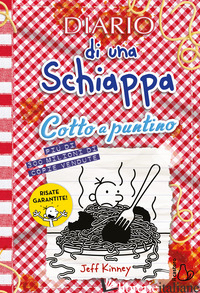 DIARIO DI UNA SCHIAPPA. COTTO A PUNTINO di KINNEY JEFF