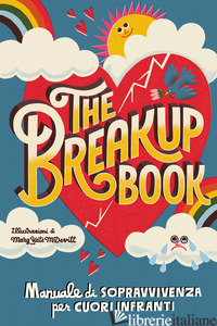 BREAKUP BOOK. MANUALE DI SOPRAVVIVENZA PER CUORI INFRANTI (THE) di DOT ODD