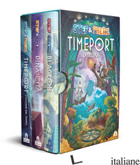 TIMEPORT. LA TRILOGIA - STEF E PHERE