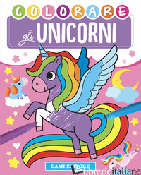 UNICORNI. EDIZ. A COLORI (GLI) - SALVINI VINICIO