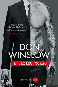 ULTIMO COLPO (L') di WINSLOW DON