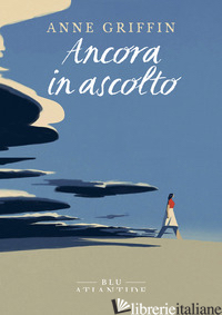 ANCORA IN ASCOLTO - GRIFFIN ANNE