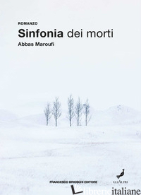 SINFONIA DEI MORTI - MAROUFI ABBAS