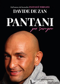 PANTANI PER SEMPRE - DE ZAN DAVIDE