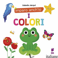 COLORI. EDIZ. A COLORI (I) - FONTAINE C. (CUR.)