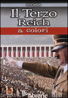 TERZO REICH A COLORI. DVD (IL) - 