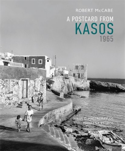 A Postcard From Kasos, 1965         Hb - Mccabe