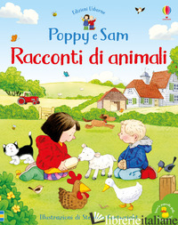 RACCONTI DI ANIMALI. POPPY E SAM - AMERY HEATHER; SIMS L. (CUR.)