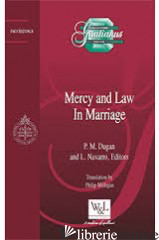 MERCY AND LAW IN MARRIAGE - DUGAN PATRICIA; NAVARRO LUIS (CUR)