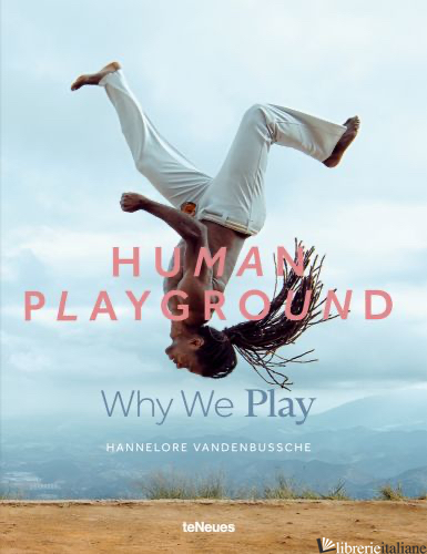 Human Playground - Hannelore Vandenbussche
