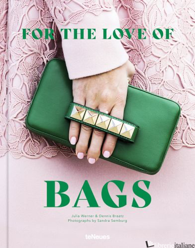 For the Love of Bags - Julia Werner, Dennis Braatz, Sandra Semburg