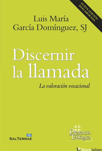 DISCERNIR LA LLAMADA - LA VALORACION VOCACIONAL - GARCIA DOMINGUEZ LUIS MARIA