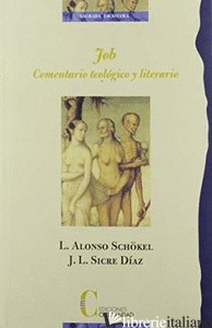 JOB - COMENTARIO TEOLOGICO Y LITERARIO - ALONSO SCHOKEL LUIS