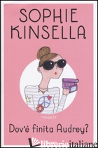 DOV'E' FINITA AUDREY? - KINSELLA SOPHIE