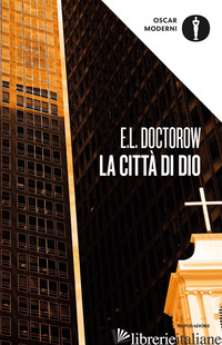 CITTA' DI DIO (LA) - DOCTOROW EDGAR L.