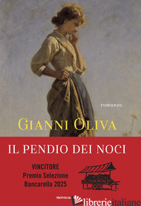 PENDIO DEI NOCI (IL) - OLIVA GIANNI