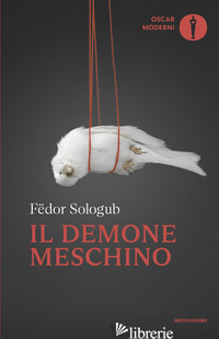 DEMONE MESCHINO (IL) - SOLOGUB FEDOR