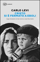 CRISTO SI E' FERMATO A EBOLI - LEVI CARLO