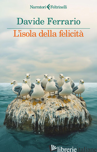 ISOLA DELLA FELICITA' (L') - FERRARIO DAVIDE