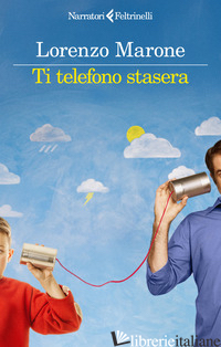 TI TELEFONO STASERA - MARONE LORENZO