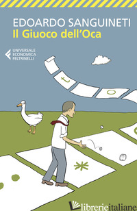 GIUOCO DELL'OCA (IL) - SANGUINETI EDOARDO