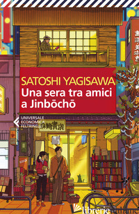 SERA TRA AMICI A JINBOCHO (UNA) - YAGISAWA SATOSHI