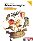 ARTE E IMMAGINE. IL LIBRO DELLE IMMAGINI-IL LIBRO DELL'ARTE. PER LA SCUOLA MEDIA - BERSI PAOLA; RICCI CARLO