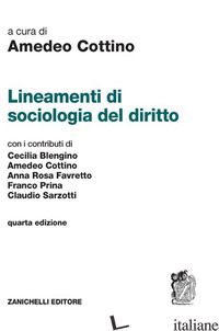 LINEAMENTI DI SOCIOLOGIA DEL DIRITTO - COTTINO A. (CUR.)