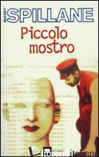 PICCOLO MOSTRO - SPILLANE MICKEY