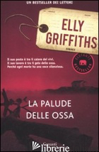 PALUDE DELLE OSSA (LA) - GRIFFITHS ELLY