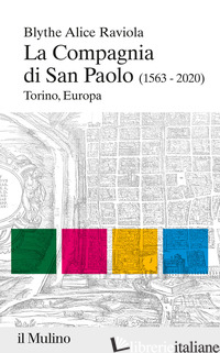 COMPAGNIA DI SAN PAOLO (1563-2020). TORINO, EUROPA (LA) - RAVIOLA BLYTHE ALICE