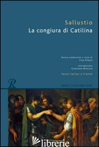 CONGIURA DI CATILINA. TESTO LATINO A FRONTE (LA) - SALLUSTIO CAIO CRISPO
