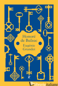 EUGENIE GRANDET - BALZAC HONORE' DE